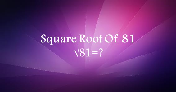 Square Root Of 81
